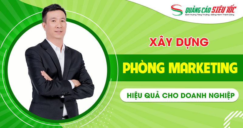 Xây dựng phòng marketing hiệu quả tiết kiệm chi phí