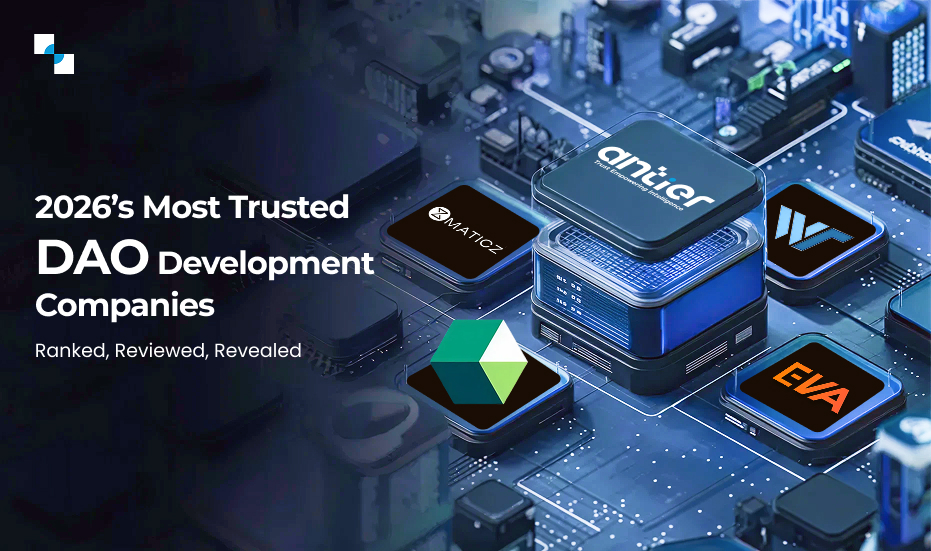 Best DAO Development Companies To Watch in 2026
