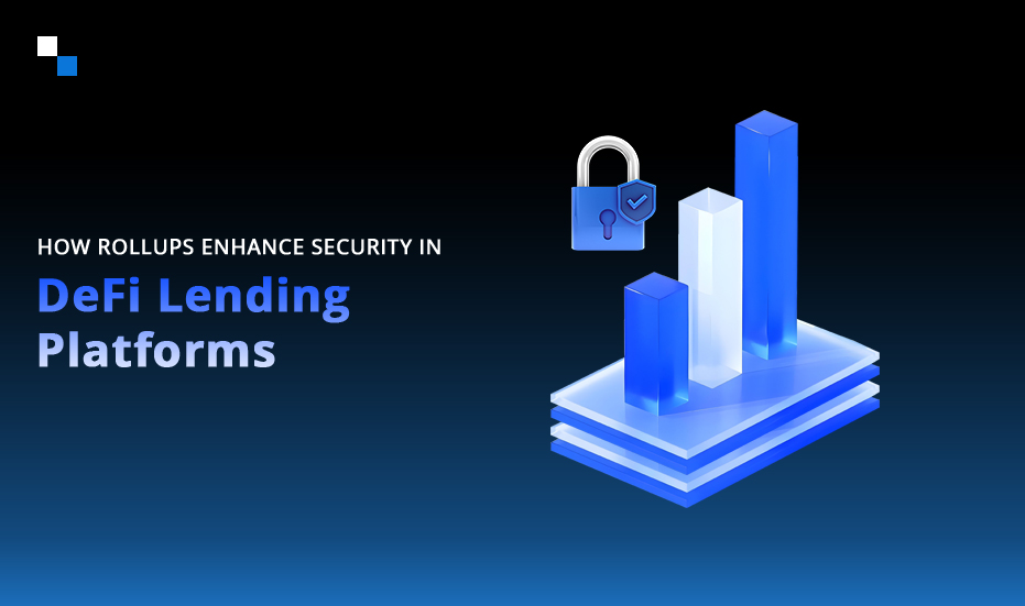 How Rollups Mitigate Security Risks in DeFi Lending