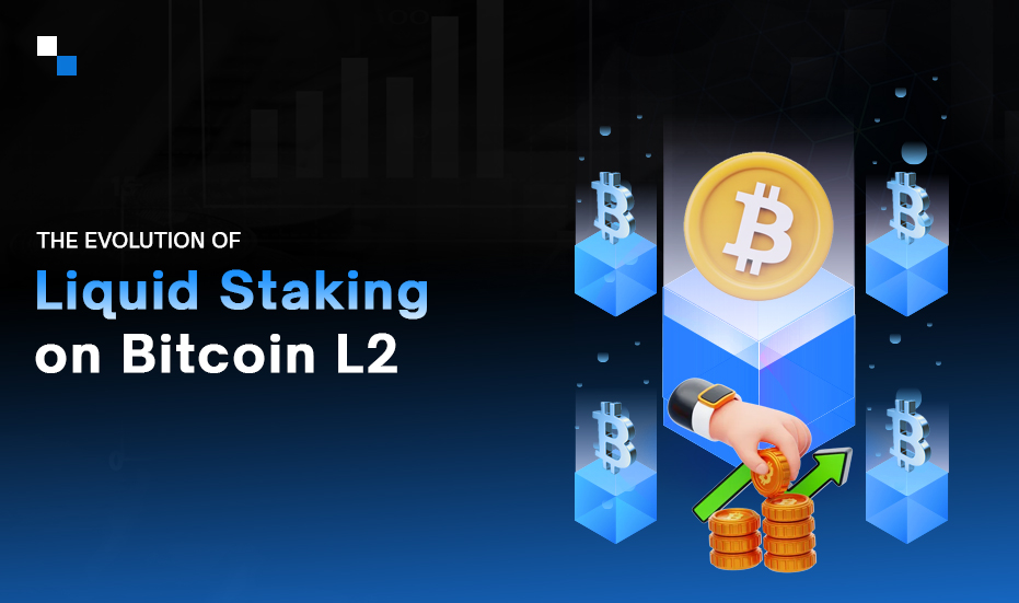 Why Is Bitcoin L2 the Top Choice for Liquid Staking Platform Development?