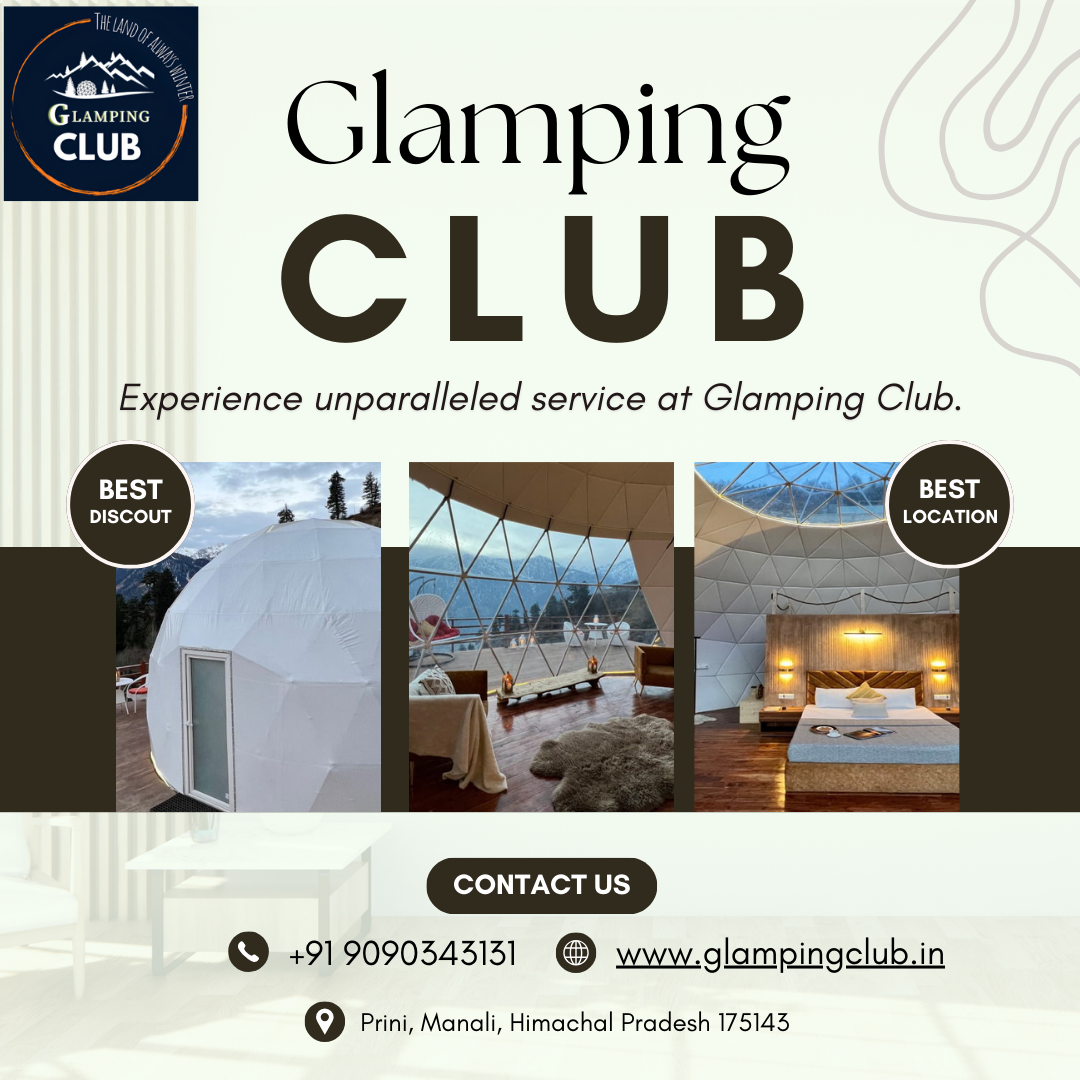 Discover the Best Dome Stay in Manali for an Unforgettable Getaway
