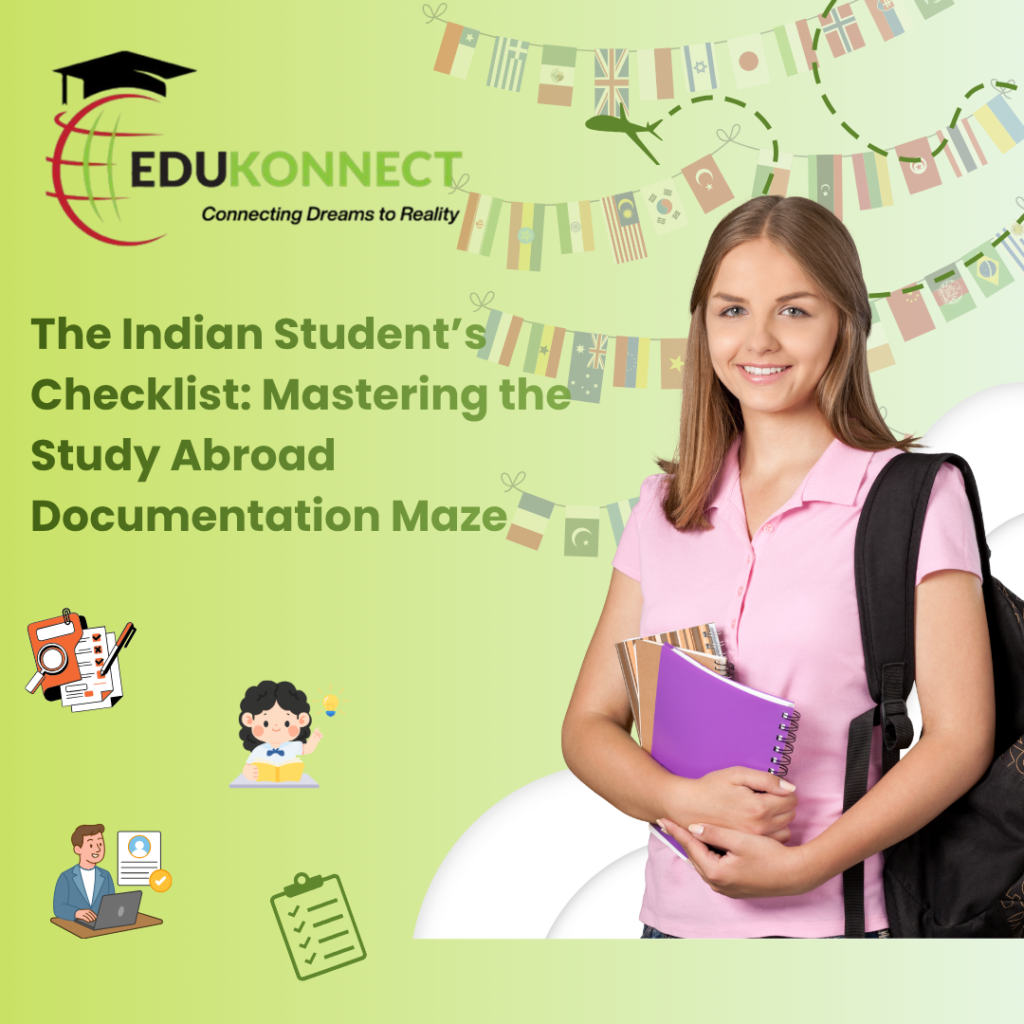 The Indian Student’s Checklist: Mastering the Study Abroad Documentation Maze