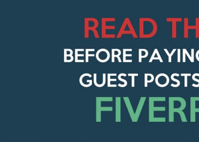 READ THIS Before Paying for Guest Posts on Fiverr