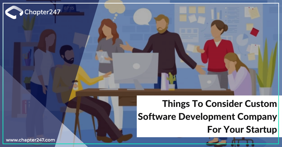 Things to Consider Custom Software Development Company for your Startup