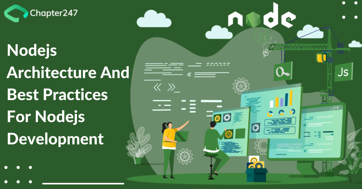 Nodejs Architecture and Best Practices for Nodejs Development