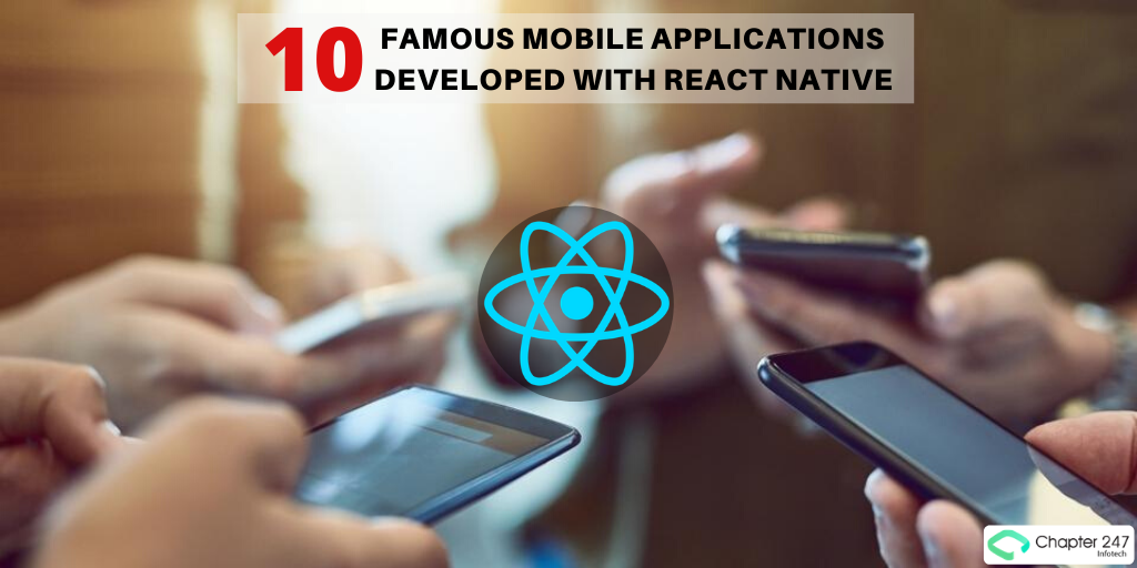 10 Famous Mobile Applications Developed with React Native