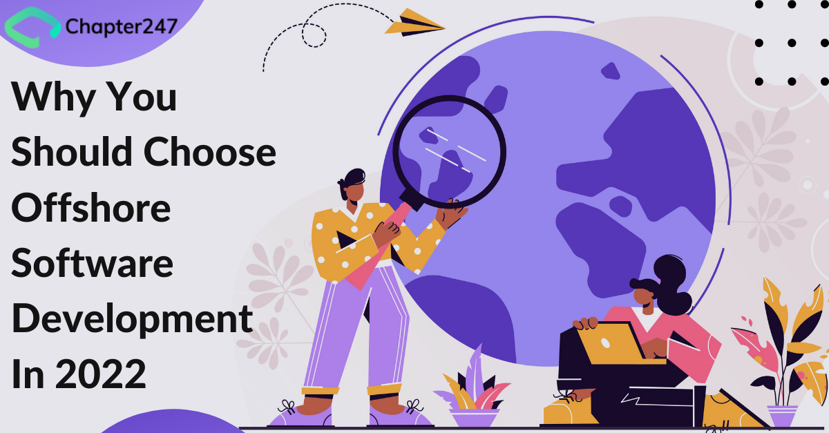 Why you should choose Offshore Software Development in 2022