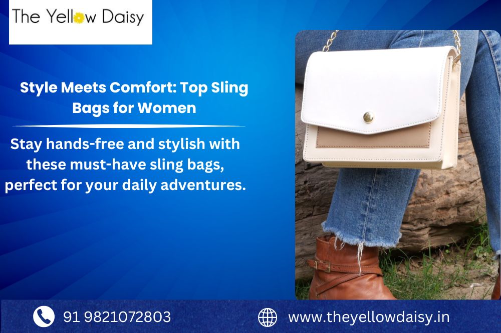 Top Sling Bags for Women: Balance Style and Convenience