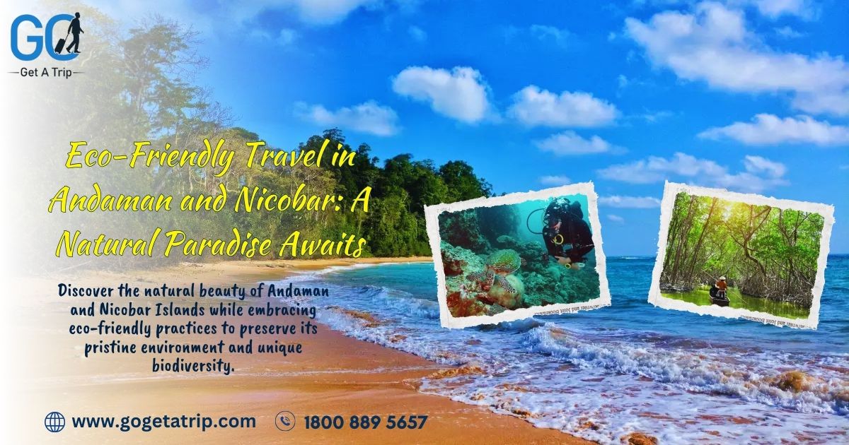 Andaman and Nicobar: Your Guide to Eco-Friendly Travel