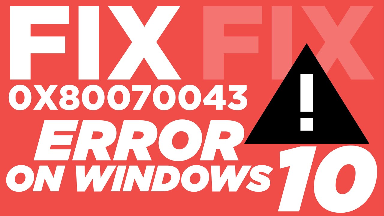 How to Fix 0x80070043 Error on Windows?