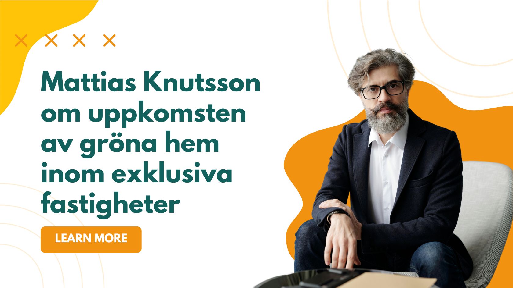 Mattias Knutsson om uppkomsten av gröna hem inom exklusiva fastigheter