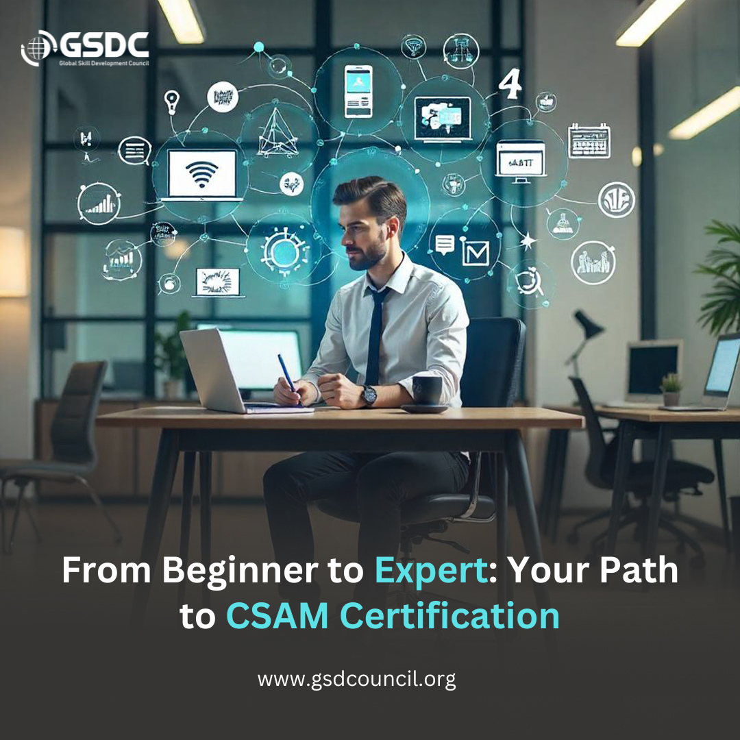 From Beginner to Expert: Your Path to CSAM Certification