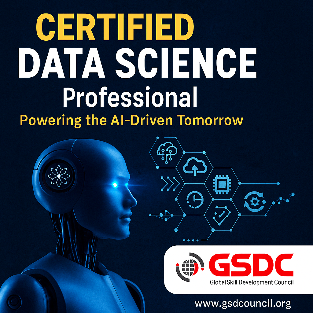 Certified Data Science Professional: Powering the AI-Driven Tomorrow