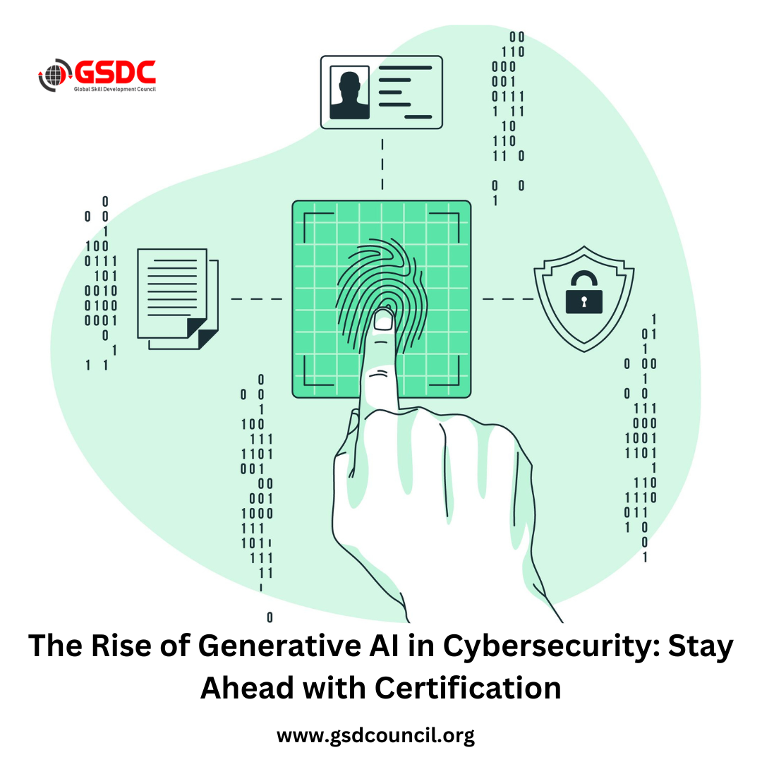 The Rise of Generative AI in Cybersecurity: Stay Ahead with Certification