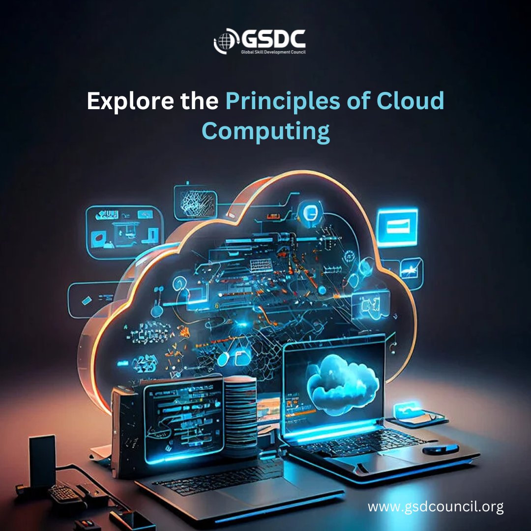 Explore the Principles of Cloud Computing