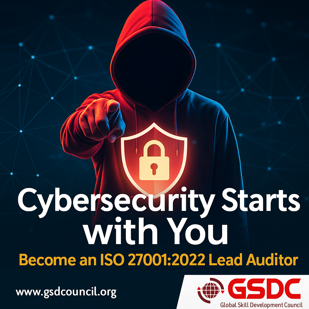 Cybersecurity Starts with You – Become an ISO 27001:2022 Lead Auditor