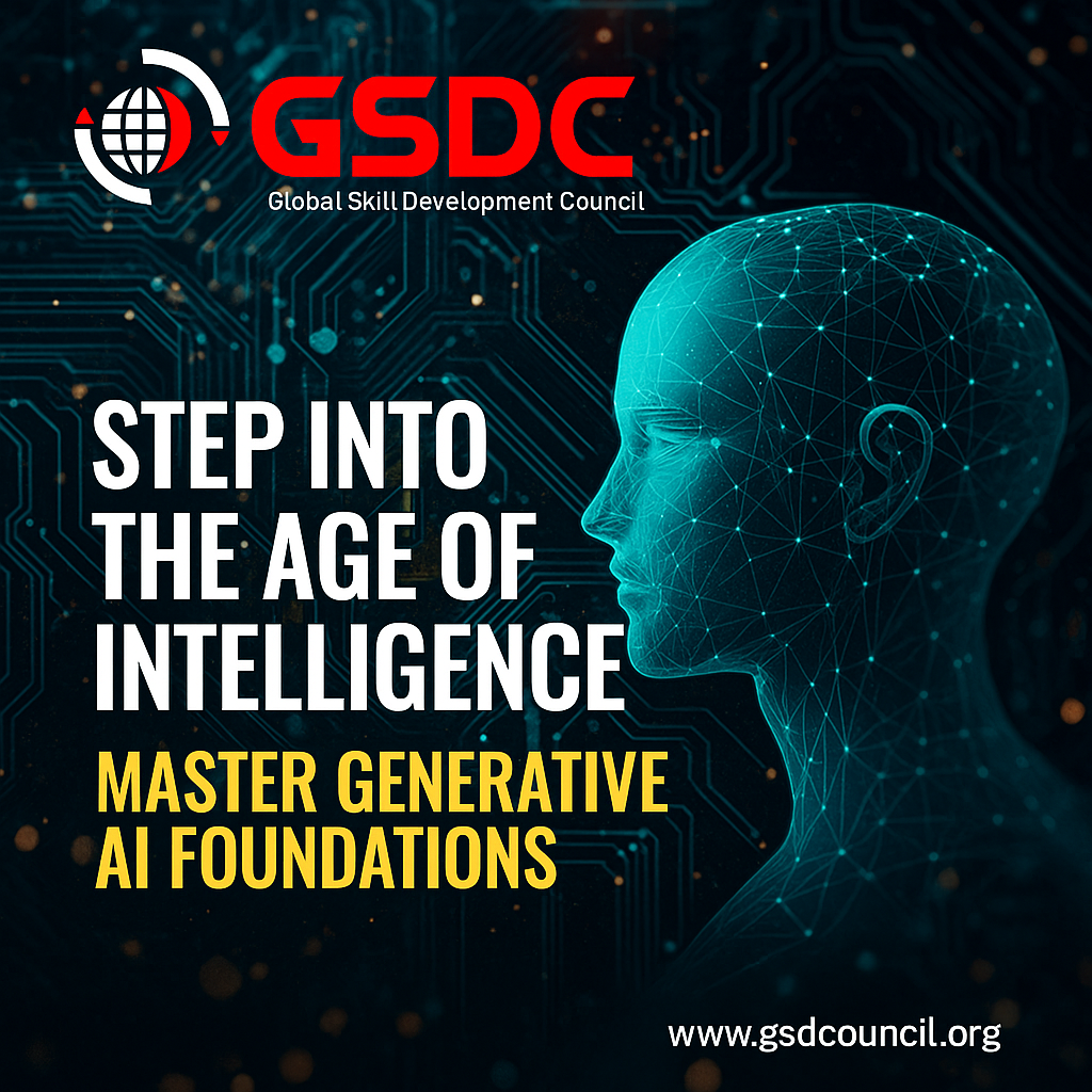 Step Into the Age of Intelligence – Master Generative AI Foundations