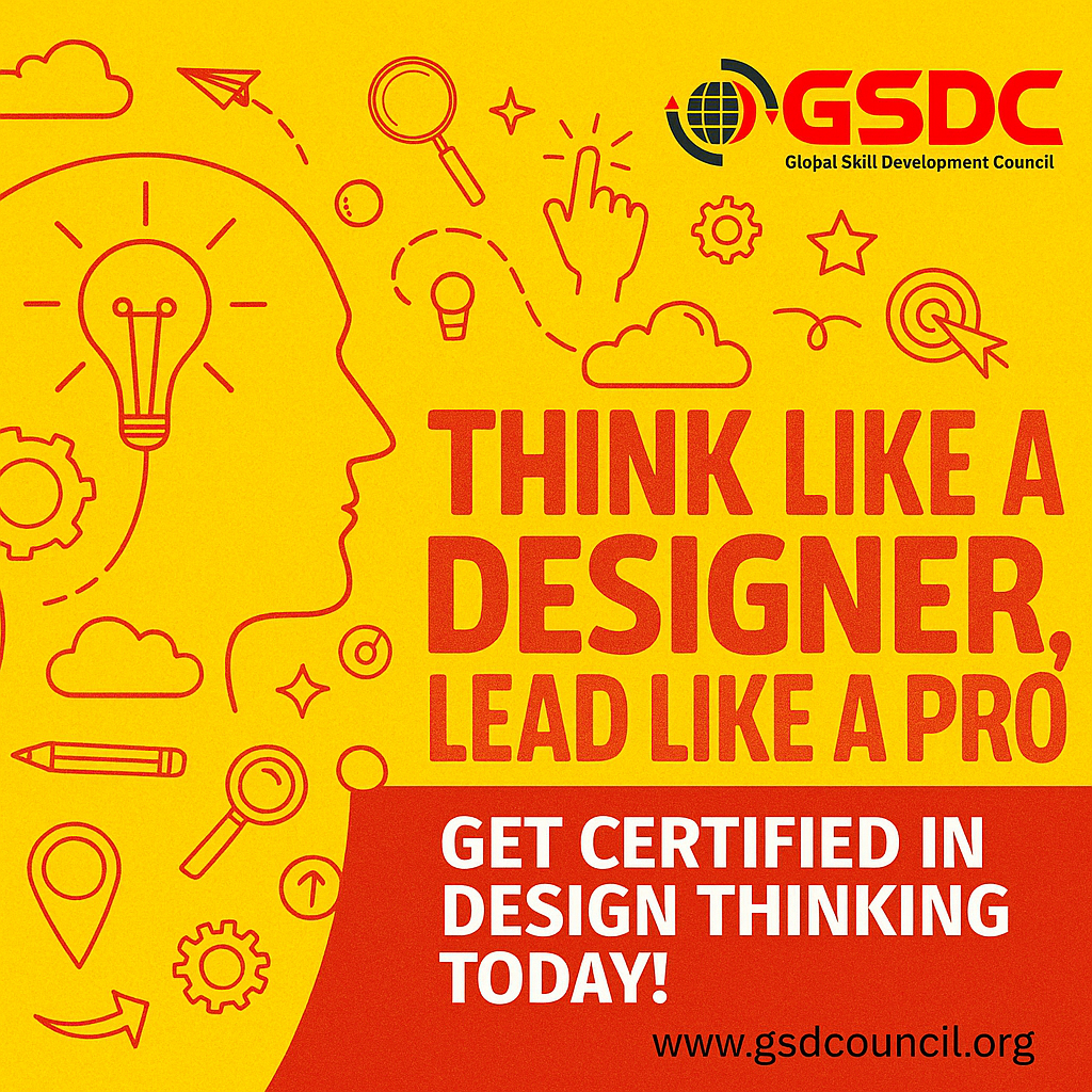 Think Like a Designer, Lead Like a Pro – Get Certified in Design Thinking Today!
