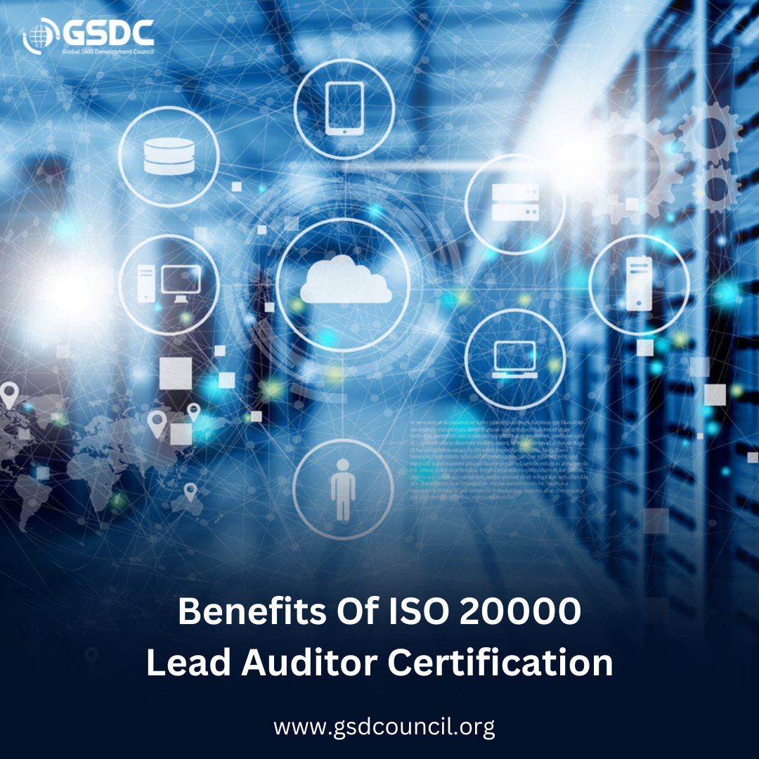 Benefits Of ISO 20000 Lead Auditor Certification