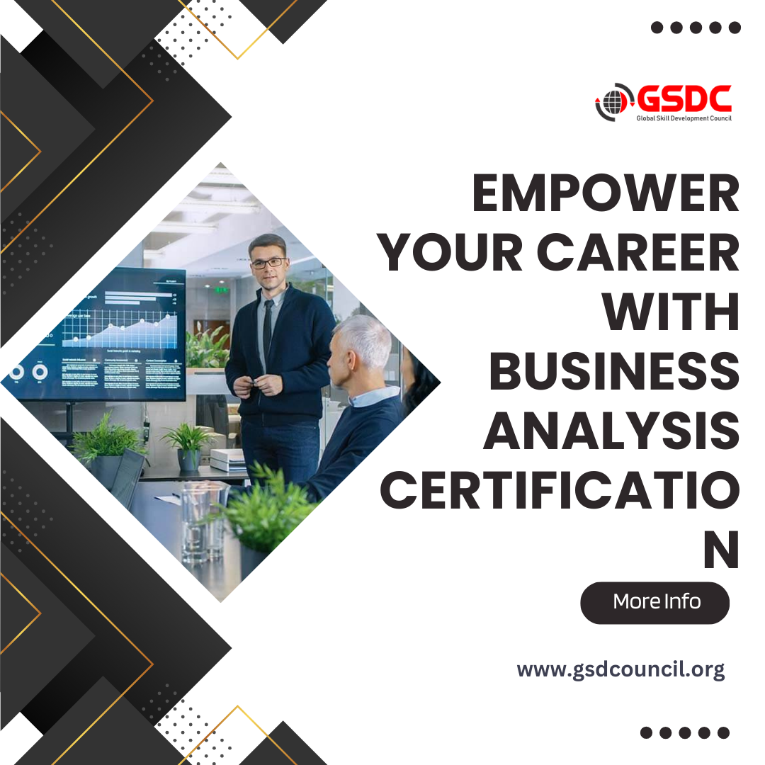 Empower Your Career with Business Analysis Certification