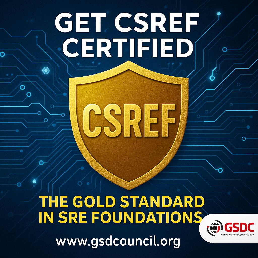 Get CSREF Certified – The Gold Standard in SRE Foundations