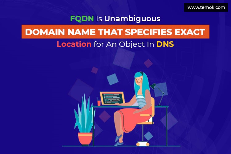 Make Absolute Internet Presence with a Fully Qualified Domain Name