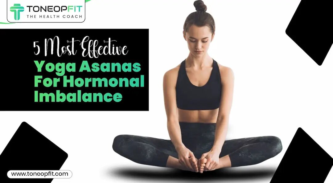 5 Yoga Asanas to Reset Hormones & Boost Mindfulness