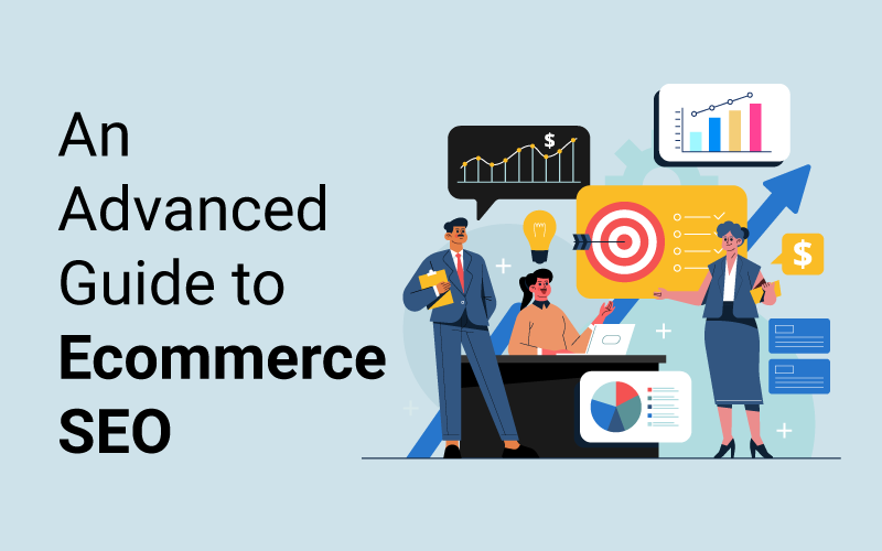 How to utilize advanced ecommerce SEO for Success in Digital Marketing
