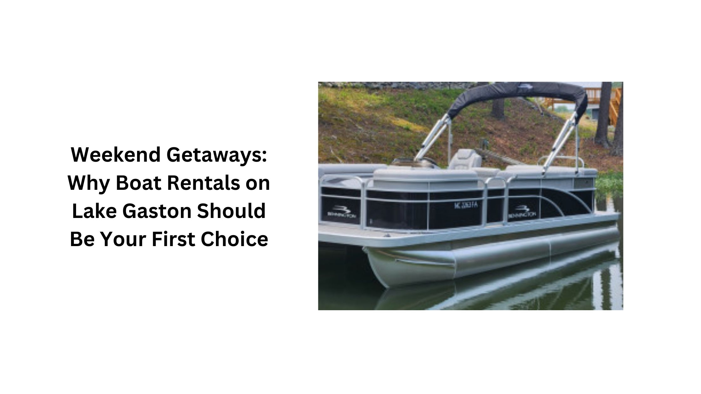Weekend Getaways: Why Boat Rentals on Lake Gaston Should Be Your First Choice