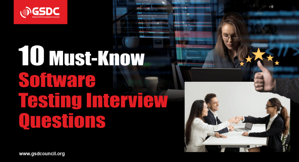 10 Must-Know Software Testing Interview Questions