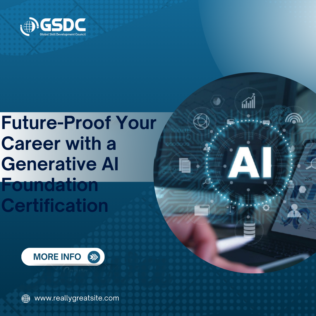 Future-Proof Your Career with a Generative AI Foundation Certification