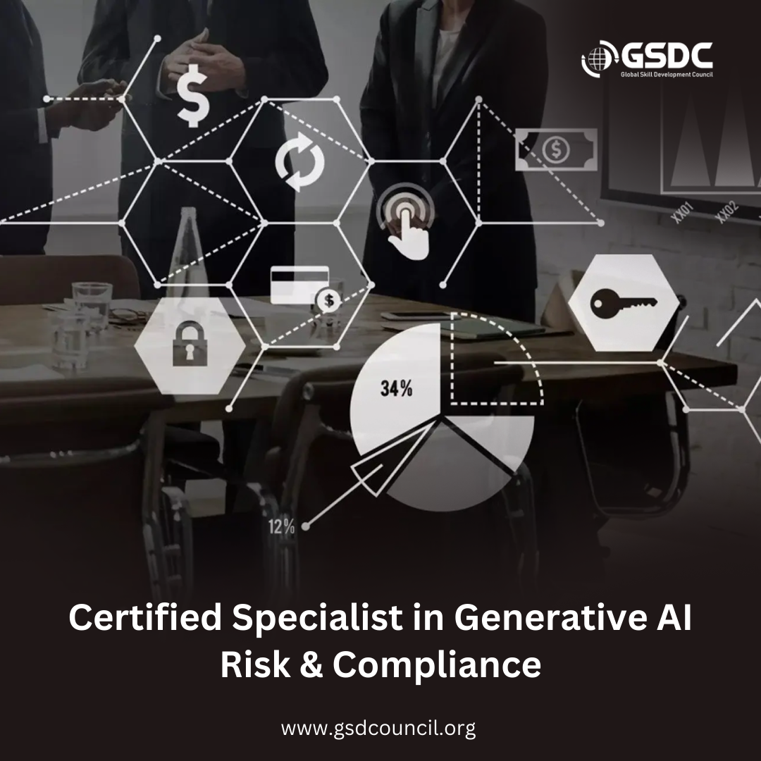 Certified Specialist in Generative AI Risk & Compliance