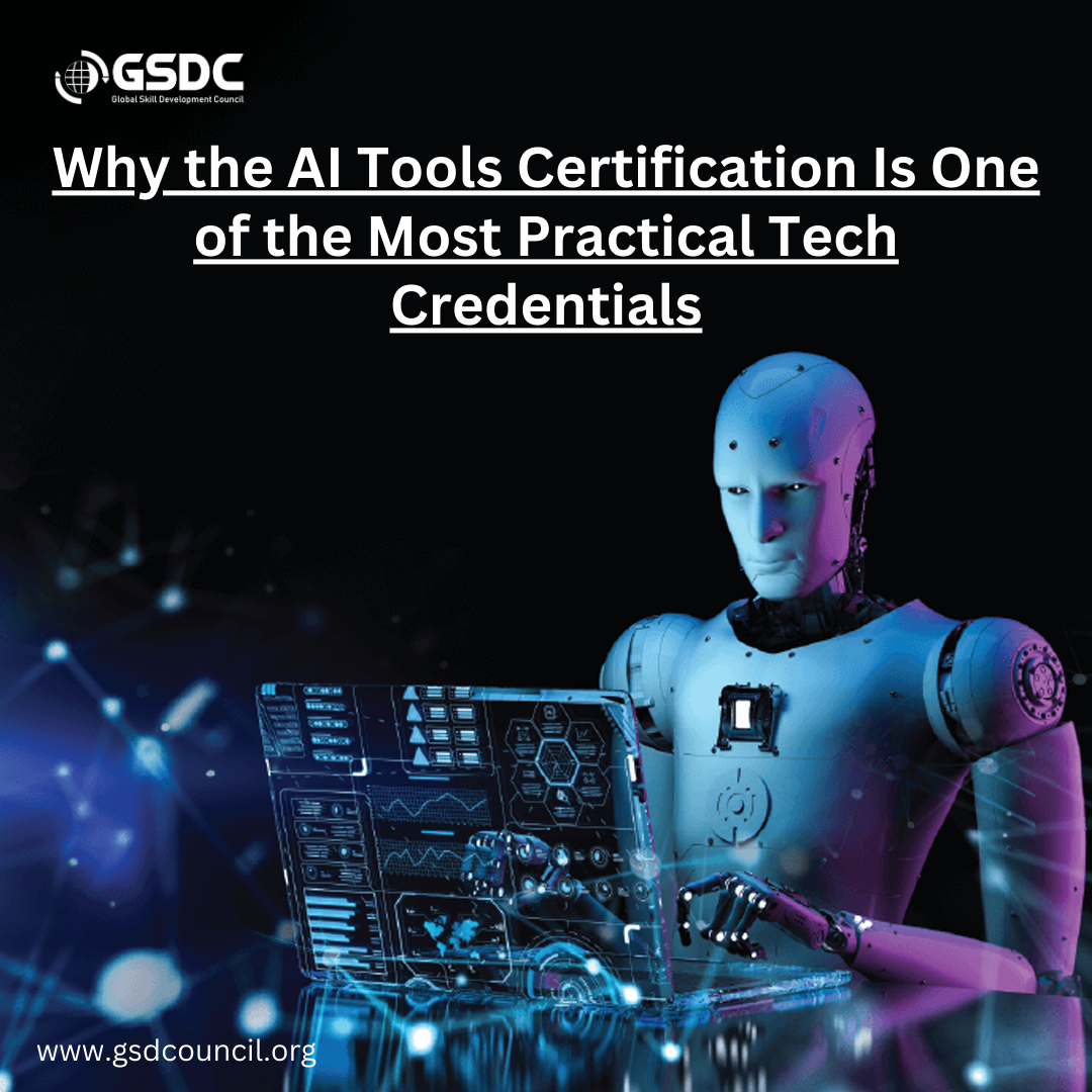  Why the AI Tools Certification Is One of the Most Practical Tech Credentials