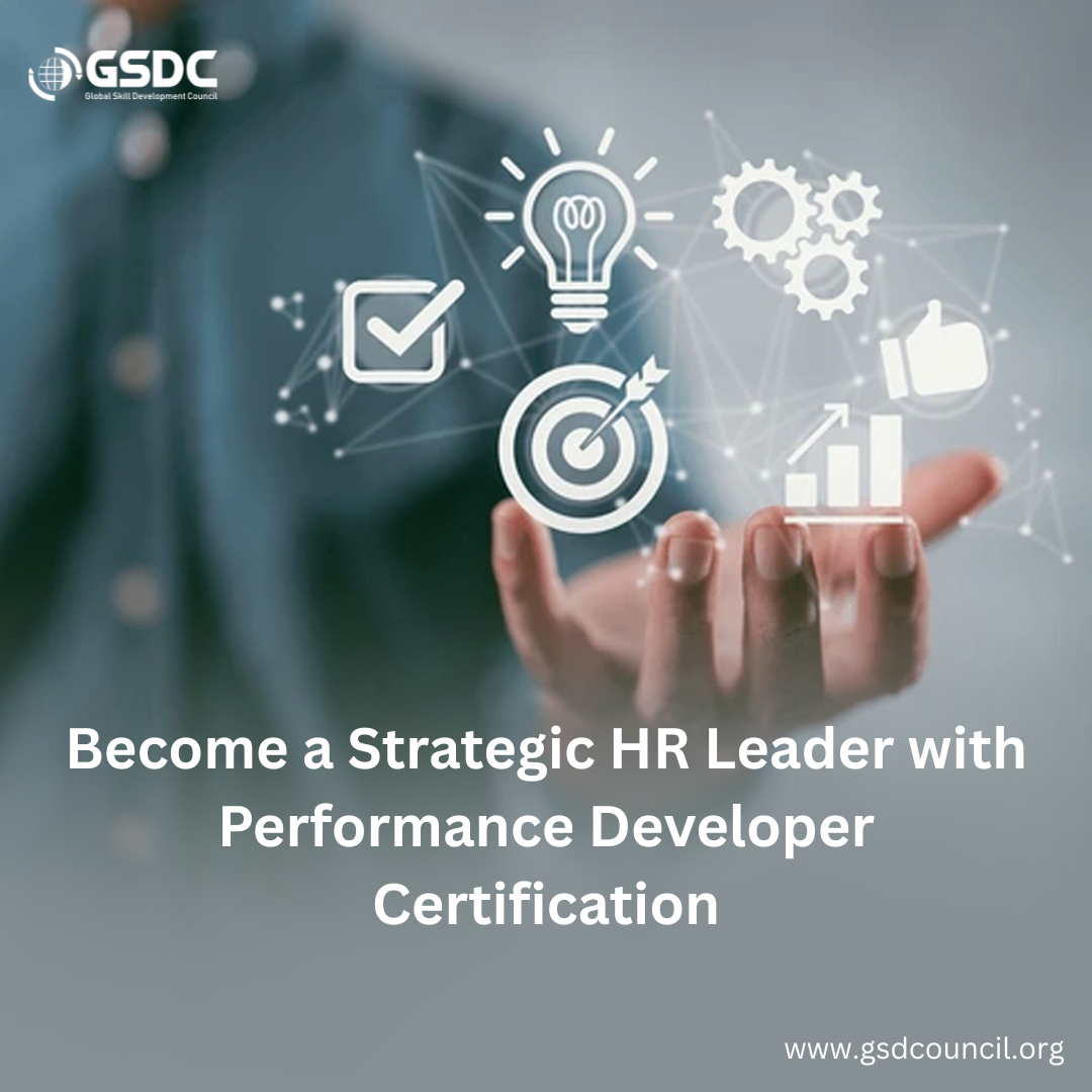 Become a Strategic HR Leader with Performance Developer Certification