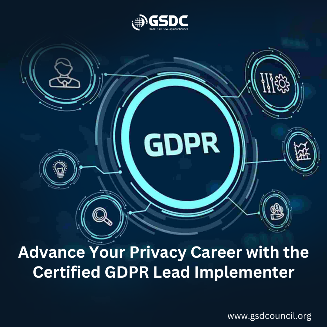 Advance Your Privacy Career with the Certified GDPR Lead Implementer