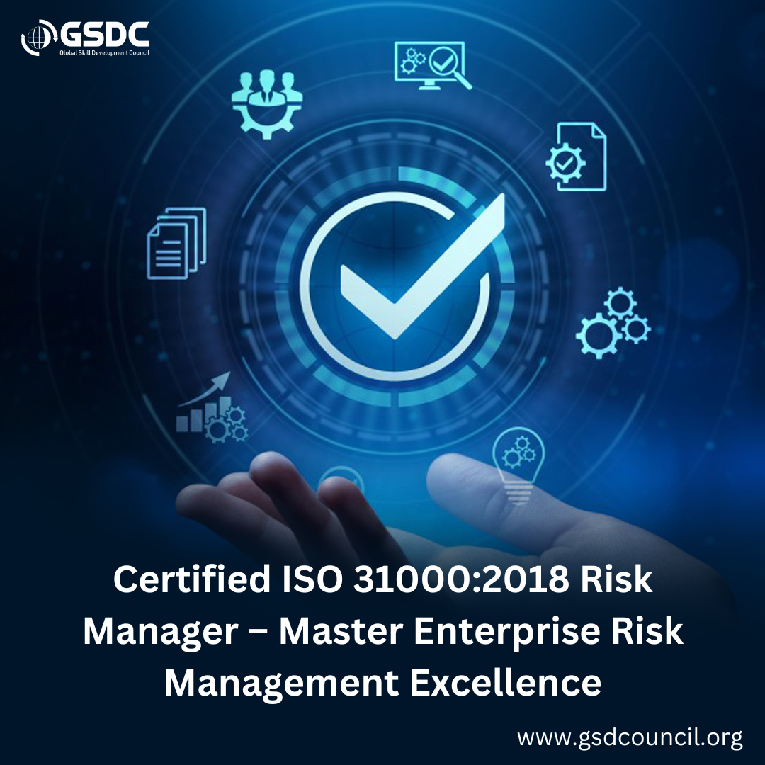 Certified ISO 31000:2018 Risk Manager – Master Enterprise Risk Management Excellence