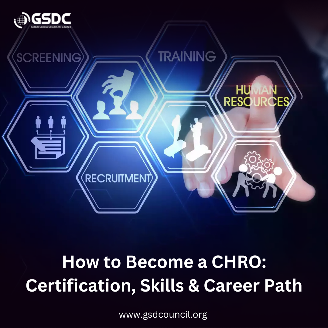 How to Become a CHRO: Certification, Skills & Career Path