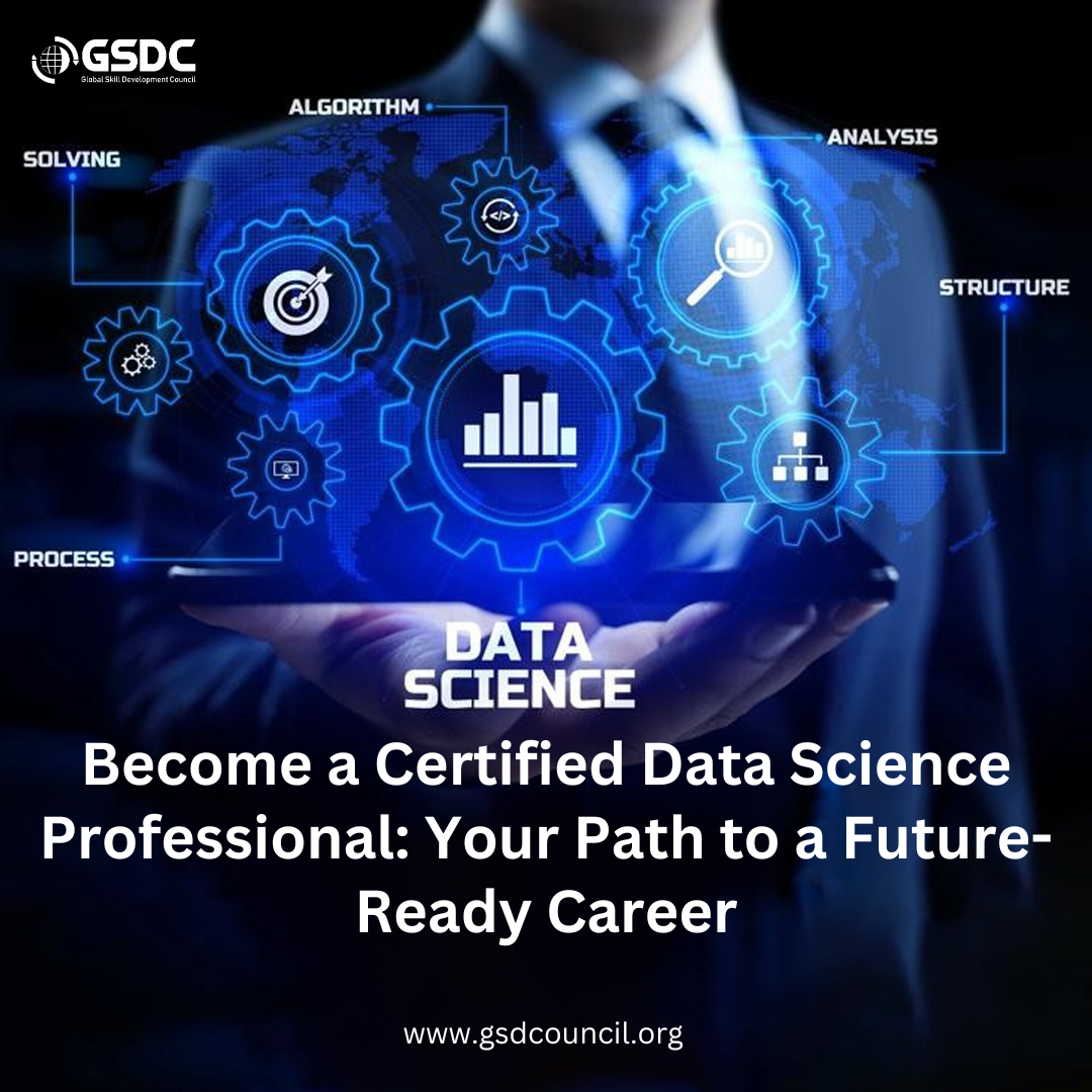 Become a Certified Data Science Professional: Your Path to a Future-Ready Career