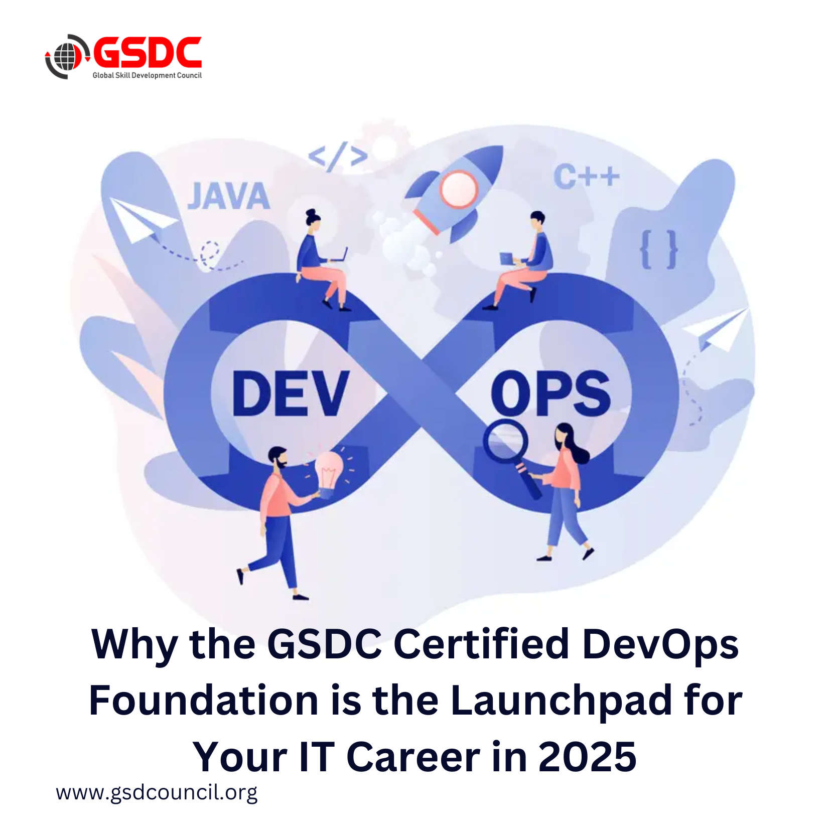 Why the GSDC Certified DevOps Foundation is the Launchpad for Your IT Career in 2025