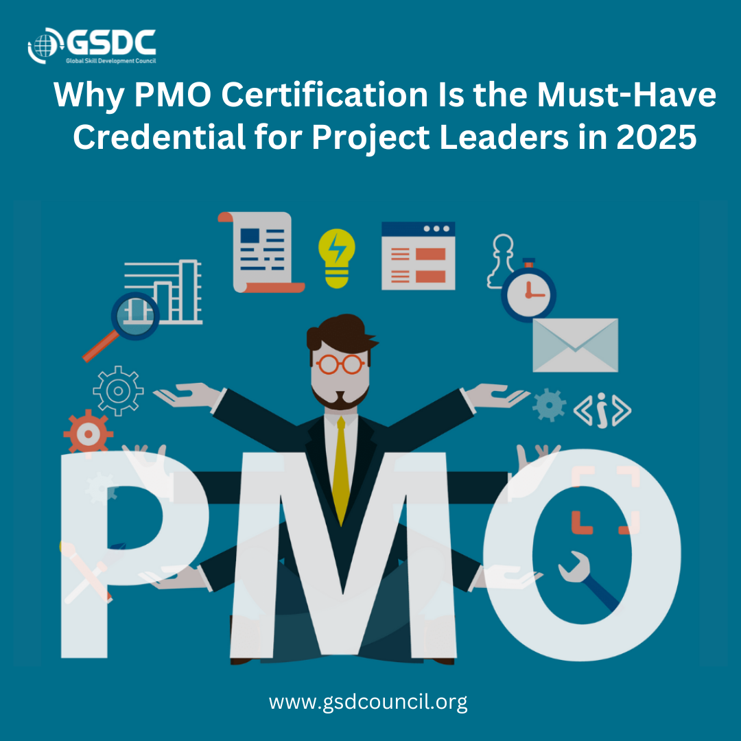 Why PMO Certification Is the Must-Have Credential for Project Leaders in 2025