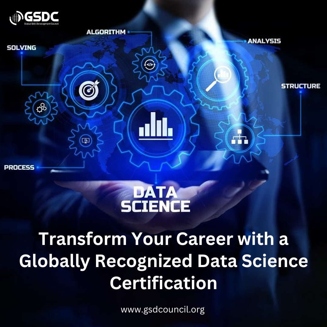 Transform Your Career with a Globally Recognized Data Science Certification