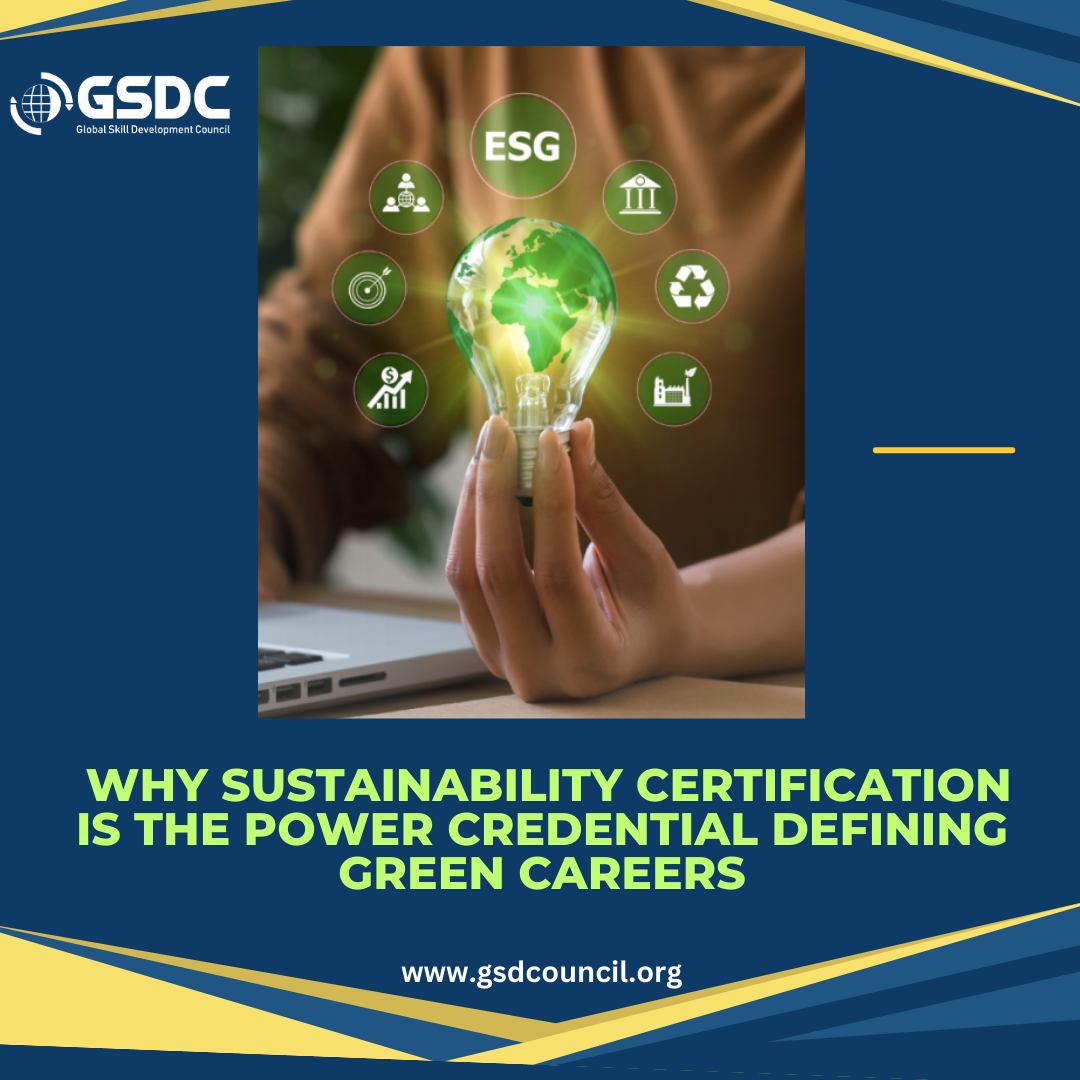 Why Sustainability Certification Is the Power Credential Defining Green Careers