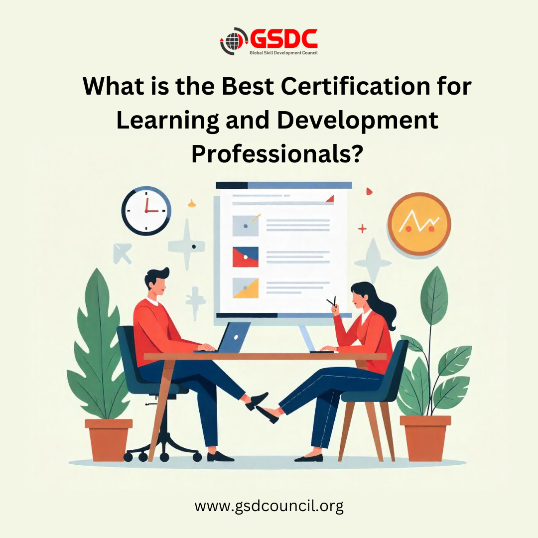 What is the Best Certification for Learning and Development Professionals?