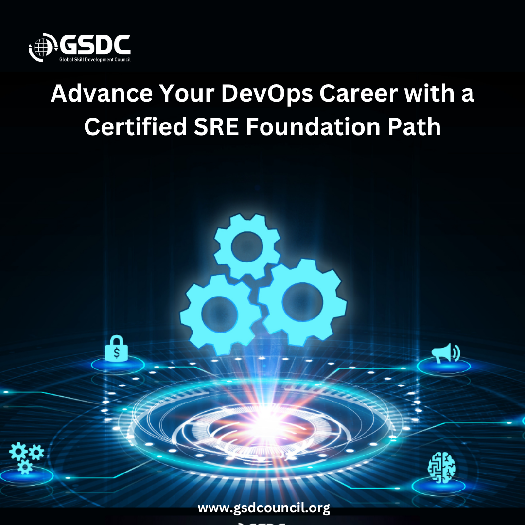 Advance Your DevOps Career with a Certified SRE Foundation Path