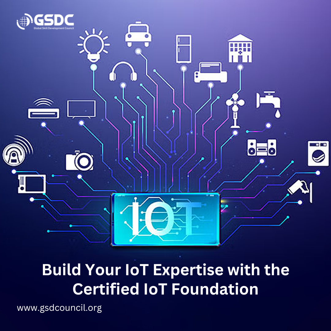 Build Your IoT Expertise with the Certified IoT Foundation