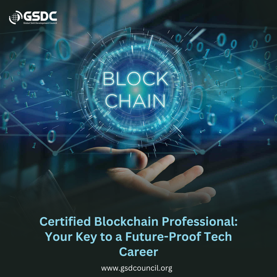 Certified Blockchain Professional: Your Key to a Future-Proof Tech Career