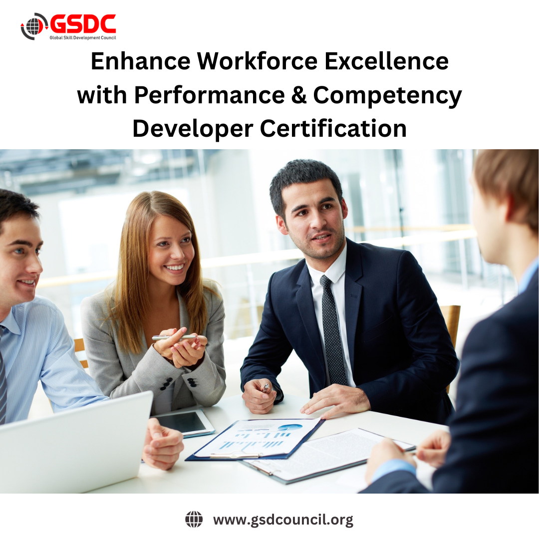 Enhance Workforce Excellence with Performance & Competency Developer Certification