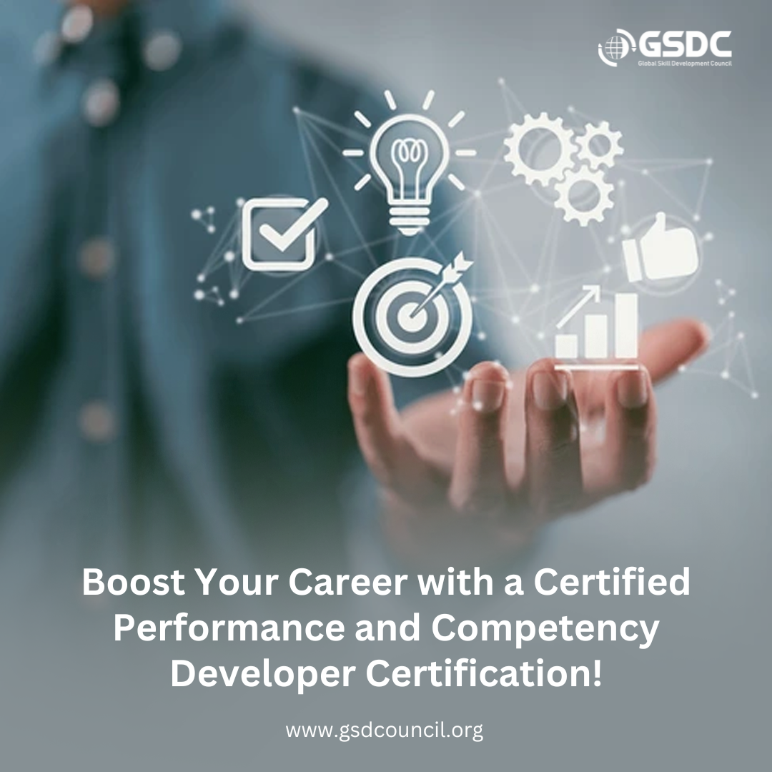 Boost Your Career with a Certified Performance and Competency Developer Certification!
