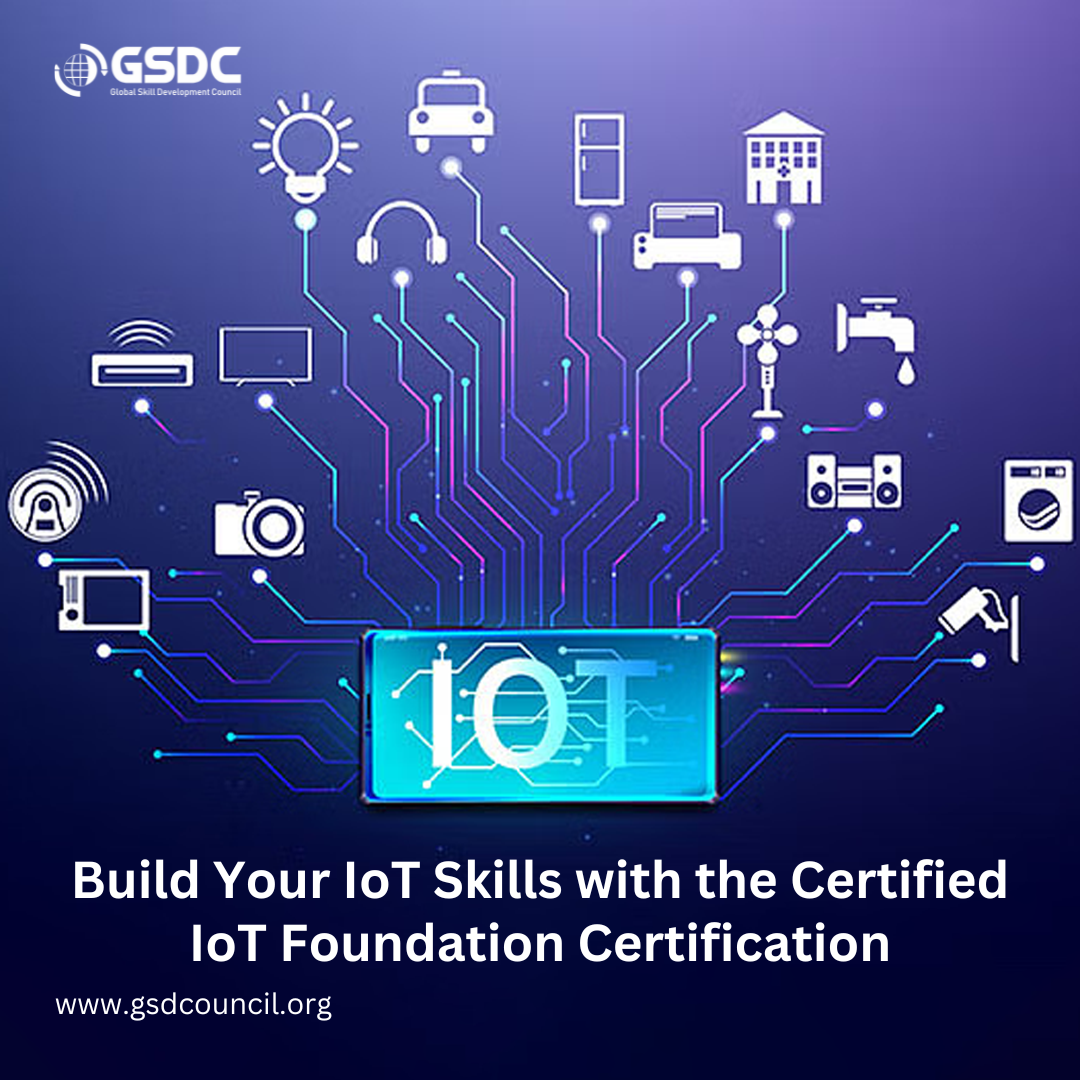 Build Your IoT Skills with the Certified IoT Foundation Certification