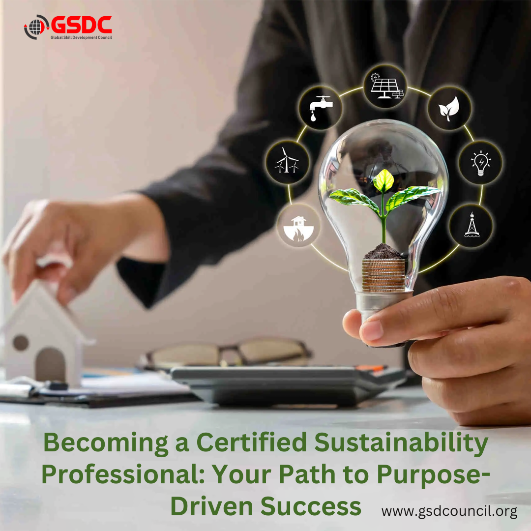 Becoming a Certified Sustainability Professional: Your Path to Purpose-Driven Success